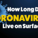 how long does coronavirus live on non-porous surfaces.